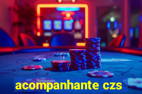 acompanhante czs